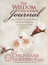 http://www.drnorthrup.com/wp-content/uploads/2013/05/wisdom-of-menopause-journal.jpg http://www.drnorthrup.com/wp-content/uploads/2013/05/wisdom-of-menopause-journal.jpg