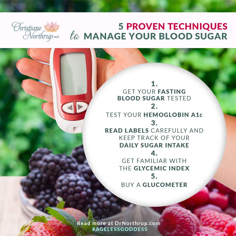 5 Proven Techniques to Manage Your Blood Sugar from Dr. Christiane Northrup