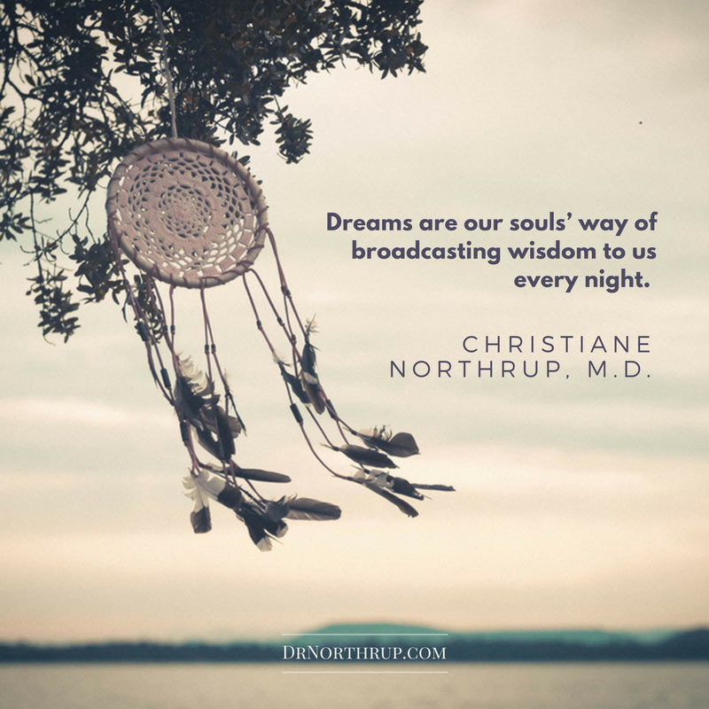 Dream Your Way To Better Health Christiane Northrup M D