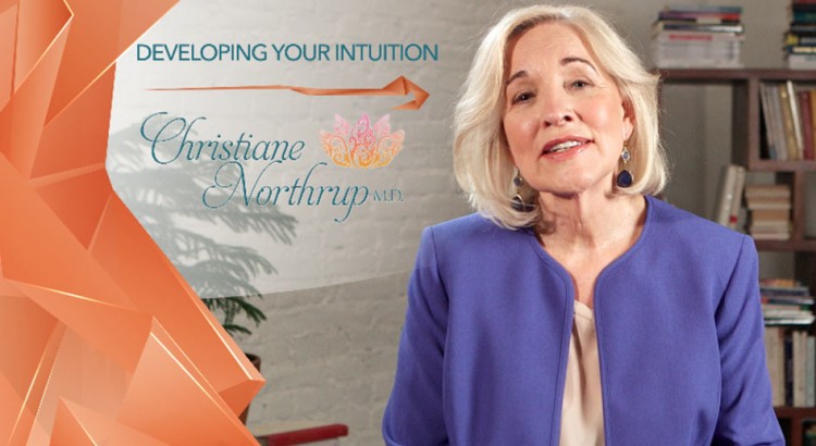 Developing Your Intuition with Dr. Northrup